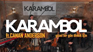 Güzel Bir Gün - ft. Canan Anderson KARAMBOL | AKUSTİK Resimi