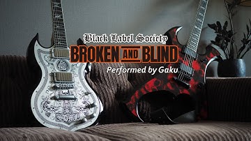 Black Label Society / Zakk Wylde - Broken And Blind   : by Gaku