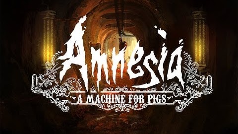 Bad At Hide And Seek - Amnesia: A Machine For Pigs Part 7