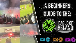 A Beginners Guide to The League Of Ireland