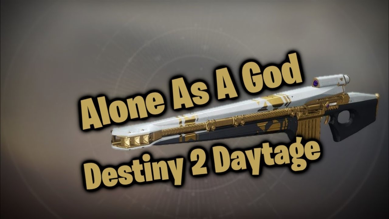 Alone as A God - Destiny 2 Daytage - YouTube