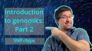 SNP chips | Introduction to genomics theory | Genomics101 (beginner-friendly) screenshot 5