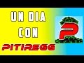 Un Día con PITIREGG | (Día Completo)