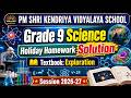 Grade 9 Science Holiday Homework Solution 2026-27 | Exploration Textbook | PM SHRI KV School