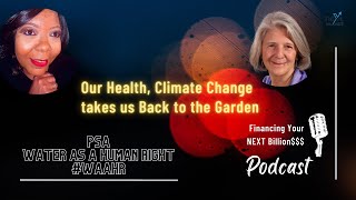Our Health, Climate Change and Back to the Garden