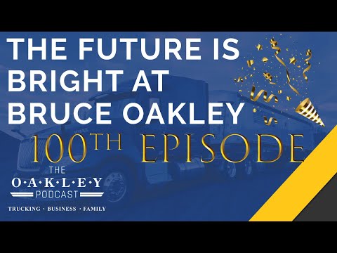 Ep 100: The Future of Bruce Oakley