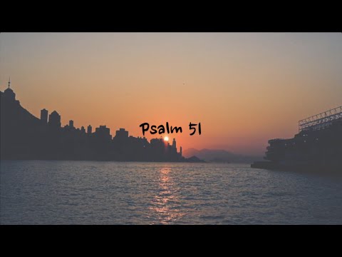 Psalm 51 - NIV | AUDIO BIBLE & TEXT