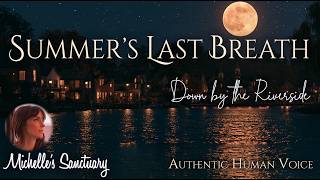 Summer’s Last Breath 🌙 Calm Bedtime Story for Grown-Ups | Down by the Riverside Sleep Story Series
