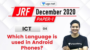 8:30 AM - JRF December 2020 | ICT by Aditi Sharma | Which Language is used in Android Phones?