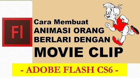 TUTORIAL CARA MEMBUAT ANIMASI DENGAN MENGGUNAKAN MOVIE CLIP DI ADOBE FLASH CS6 - Mr. Santos
