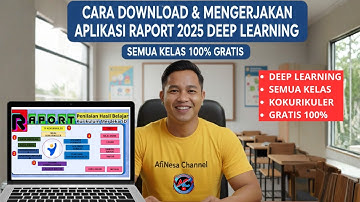 CARA DOWNLOAD & MENGERJAKAN APLIKASI RAPORT 2025 DEEP LEARNING SEMUA KELAS 100% GRATIS
