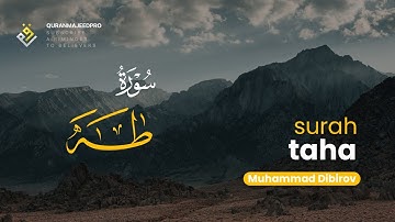 ❤😍 Muhammad Dibirov  (محمد ديبيروف) | Sura Ta Ha (سوره طه) 😍❤