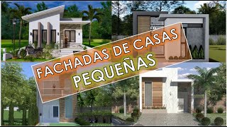 FACHADAS de CASAS PEQUEÑAS BONITAS y SENCILLAS