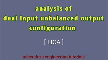complete analysis of dual input unbalanced output configuration of a differential amplifier