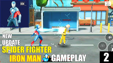Spider Fighter New Update Gameplay Walkthrough Part 2 (android/ios) IRONMAN