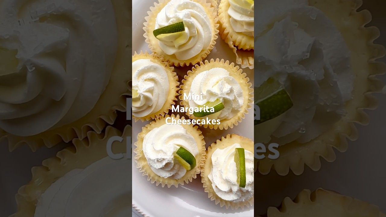 Mini Margarita Cheesecakes