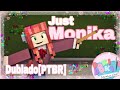 [FANSING] Just Monika - Só a Monika (Doki Doki Literature Club)|Dublado PT/BR|