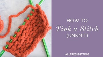 How to Tink (Unknit)