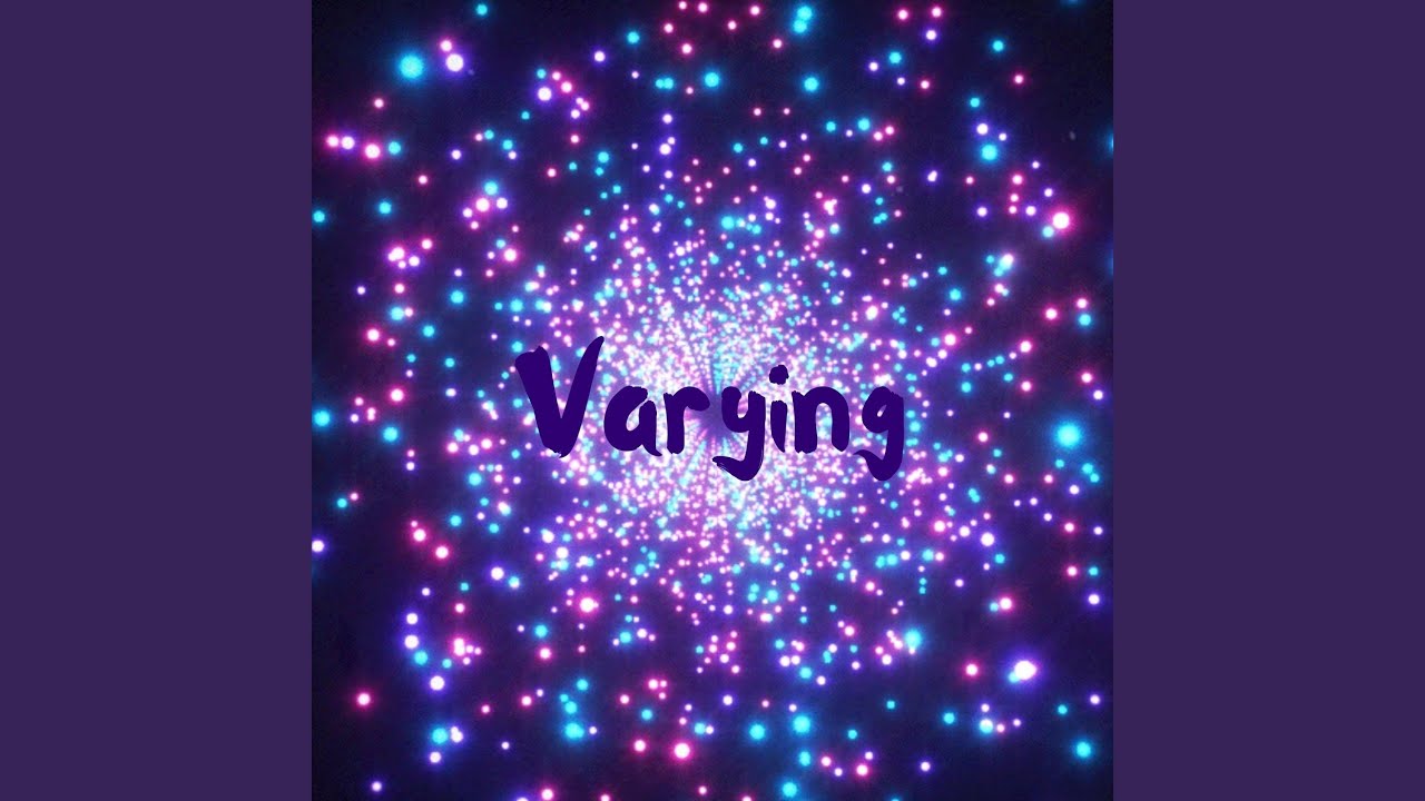 Watch Varying on YouTube Watch Varying on YouTube