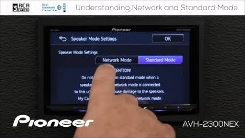 How To - Understanding Network Mode and Standard Mode on Pioneer AVH NEX In Dash Receivers 2017
