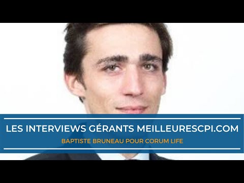 Baptiste Bruneau - Corum Life - Les interviews d'experts MeilleureSCPI.com