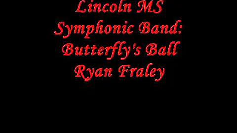 Lincoln MS Symphonic Band (El Paso, TX): Butterfly...