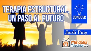 Terapia Estructural, un paso al futuro. Entrevista a Jordi Puig