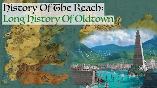 History Of Oldtown | House Of The Dragon History \u0026 Lore (History Of The Reach)