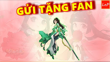 VLTK MOBILE - VIDEO GỬI TẶNG FAN | LnP