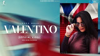 Valentino (Official Video) Inder Maan | Rza Randhawa | Club Media Records | Latest Punjabi Song 2022