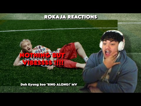 VOCAL KING D.O. l ๋๊ฒฝ์ Doh Kyung Soo 'SING ALONG!' MV REACTION
