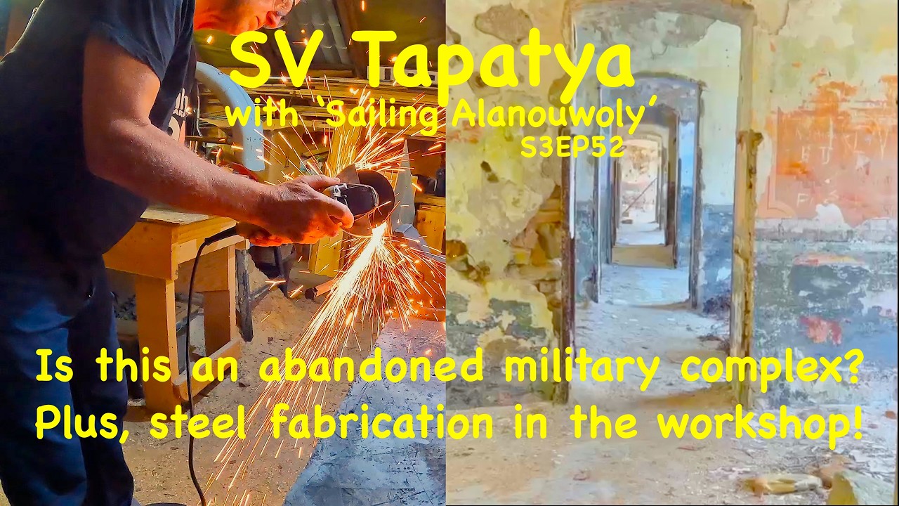 ⁣Is this an abandoned military complex? Plus, steel fabrication in the workshop! - SV Tapatya S3EP52