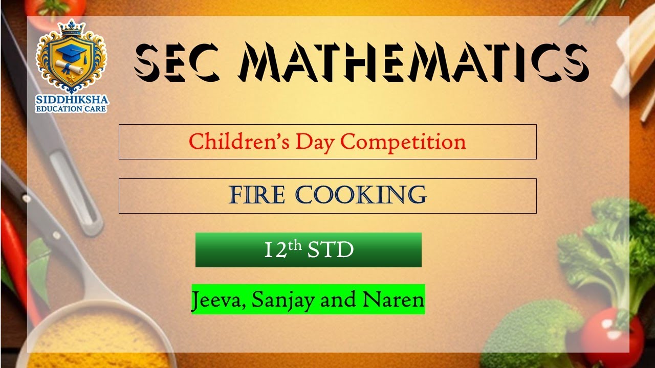 Siddhiksha Education Care -- 12th Fire Cooking -- SEC Children's Day Competition 2025