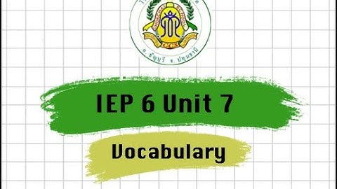 IEP Grade 6 Unit 7 Vocabulary Introduction