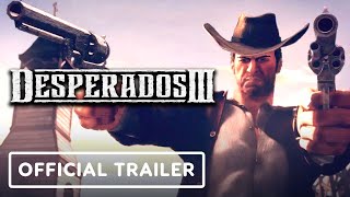 Desperados 3 - Official Cinematic Trailer
