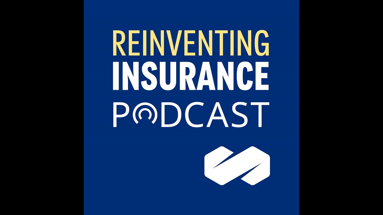 Episode 23: From Incumbent To Unicorn CEO, And Where Insurance Goes Next, A Conversation with Rob...