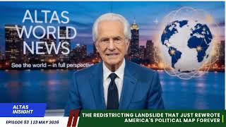 Altas Insight –Episode 53: The Redistricting Landslide That Just Rewrote America's Political Map
