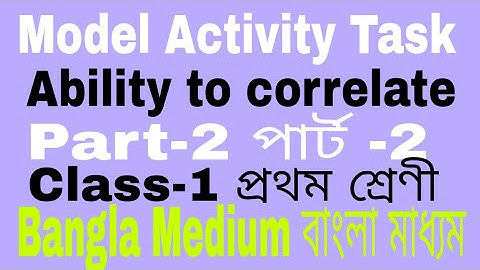 Model Activity Task Class-1 Ability to correlate Part-2(বাংলা মাধ্যম)Full solve #WBBSE