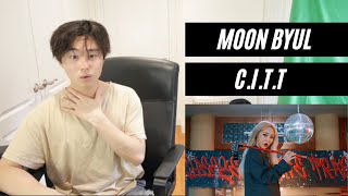 문별 (Moon Byul) - C.I.T.T (Cheese in the Trap) MV REACTION