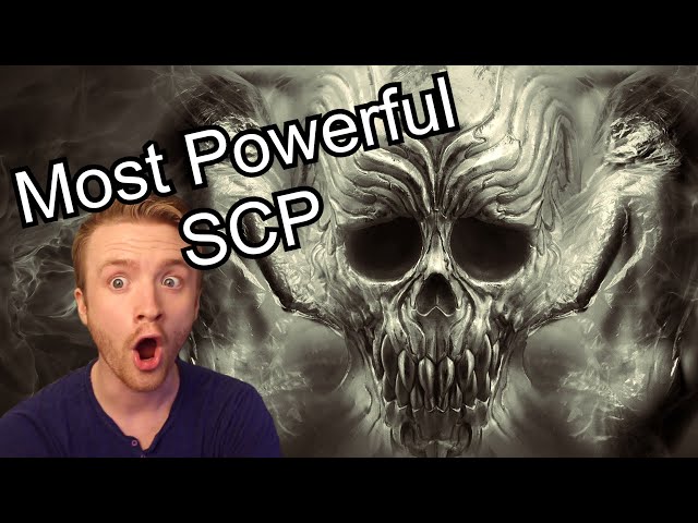 Exploring the SCP Foundation: Most Powerful SCP