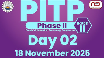 📘 Day 2 | PITP Phase II – Batch II | Daily Highlights from NED University | Official Series
