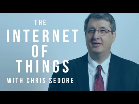 What is the Internet of Things with Chris Sedore