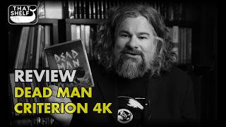 Criterion DEAD MAN Review - Jim Jarmuschs Magnificent Meta-Western gets a 4K UHD Blu-Ray Upgrade
