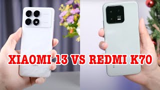 10 triệu nên mua Xiaomi 13 hay Redmi K70?