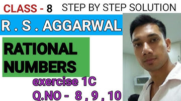 EXERCISE 1C  Q.NO -  8, 9, 10  | RATIONAL NUMBER | CLASS 8 | RS AGGARWAL SOLUTION | MYUNIQUE CLASSES