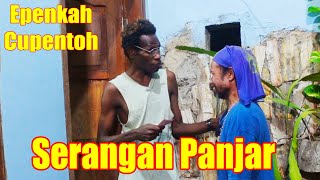 EPEN CUPEN  - SERANGAN PANJAR