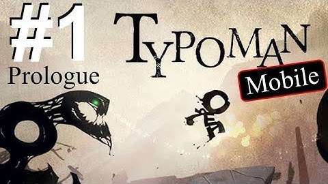 Typoman MOBILE - Prologue - Gameplay/Walkthrough (iOS Android) 4K 60FPS