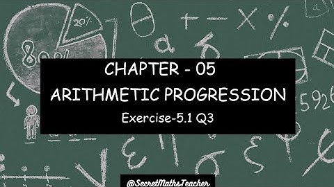 Arithmetic Progression | Ex 5.1 [Q3] | Class 10 | Explanation in kannada | NCERT Solutions |