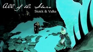 HTTYD - All of the Stars (Stoick & Valka)