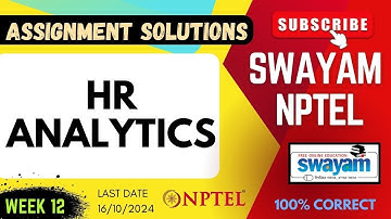 HR Analytics Week 12 Assignment Solutions | SWAYAM NPTEL | SUBSCRIBE